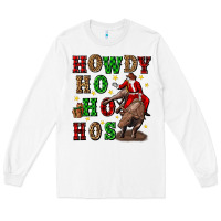 White howdy ho ho hos christmas Long Sleeve Tee - CowGirlArtShop
