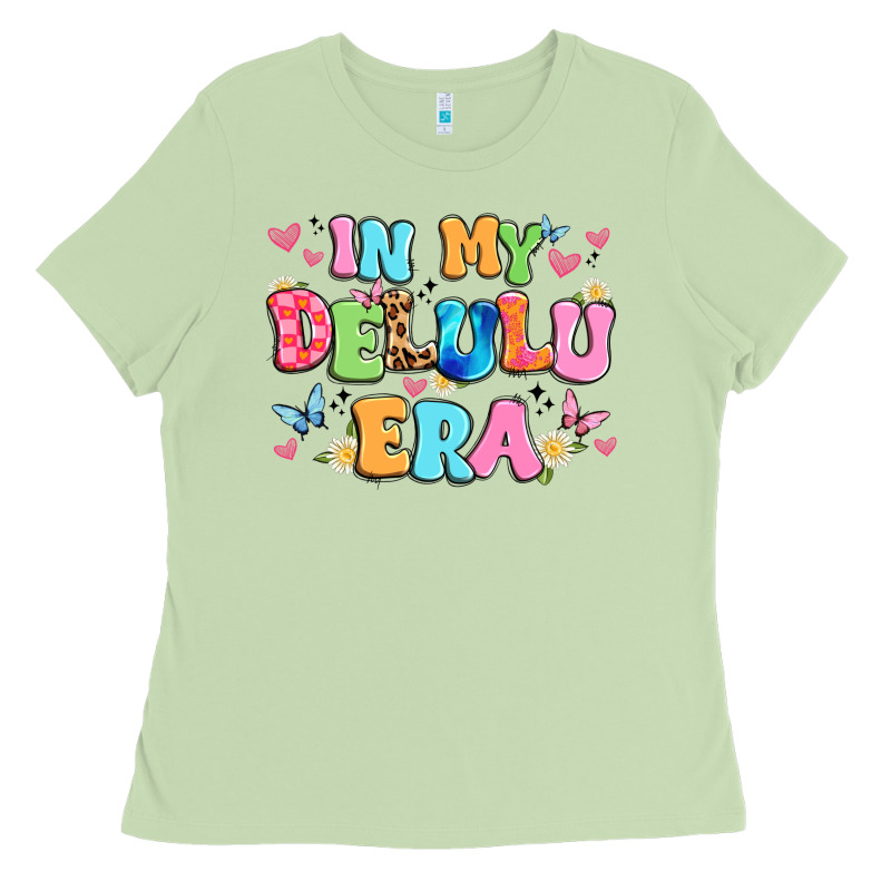 In My Delulu Era Ladies Tee by Artiststas | Teevron