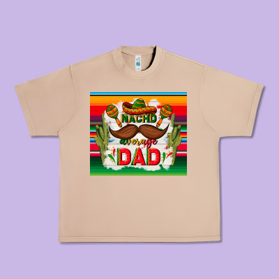 Nacho Average Dad Father's Day Urban Heavy Tee Designed By Tumblerdesignbyshophia