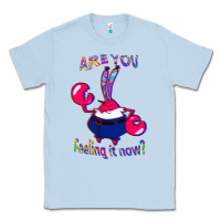 Dusty Blue Funny Men Are You Feeling It Now Mr Krabs Gifts For Music Fans 1 Classic Tee - lanVoArt
