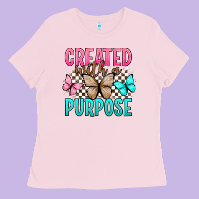Created With A Purpose Ladies Tee Designed By Artiststas