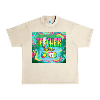 Sandshell teacher mode off Urban Heavy Tee - TumblerDesignByShophia