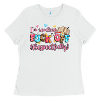 White i'm reading fuck off respectfully Ladies Tee - Artiststas