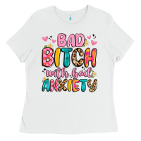 White bad bitch with bad anxiety Ladies Tee - Artiststas