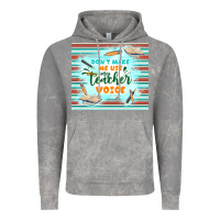 Cloud Rock don't make me use my teacher voice Vintage Hoodie - TumblerDesignByShophia