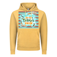 Vintage Mustard don't make me use my teacher voice Vintage Hoodie - TumblerDesignByShophia