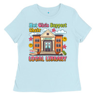 Baby Blue hot girls support their local library Ladies Tee - Artiststas