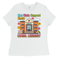 White hot girls support their local library Ladies Tee - Artiststas