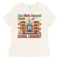 Bone hot girls support their local library Ladies Tee - Artiststas