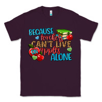Plum because teachers cant live on apples alone Classic Tee - NancyCooperArtShop