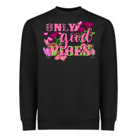 Black Valentine's Day Only Good Vibes Heavyweight Sweatshirt - FaDigitalArtStudio