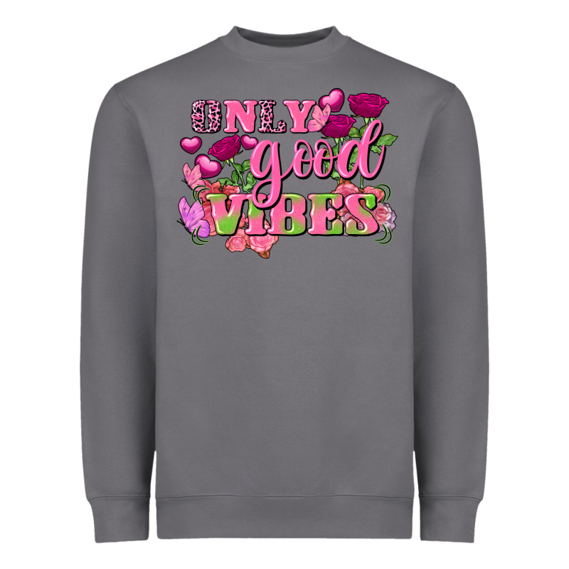 Valentine's Day Only Good Vibes Heavyweight Sweatshirt by FaDigitalArtStudio | Teevron