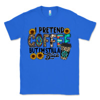 True Royal i pretend coffee Classic Tee - RacoonDesign