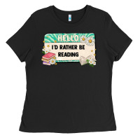 Black hello id rather be reading Ladies Tee - Artiststas