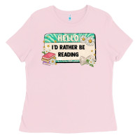 Hello Id Rather Be Reading Ladies Tee | Teevron