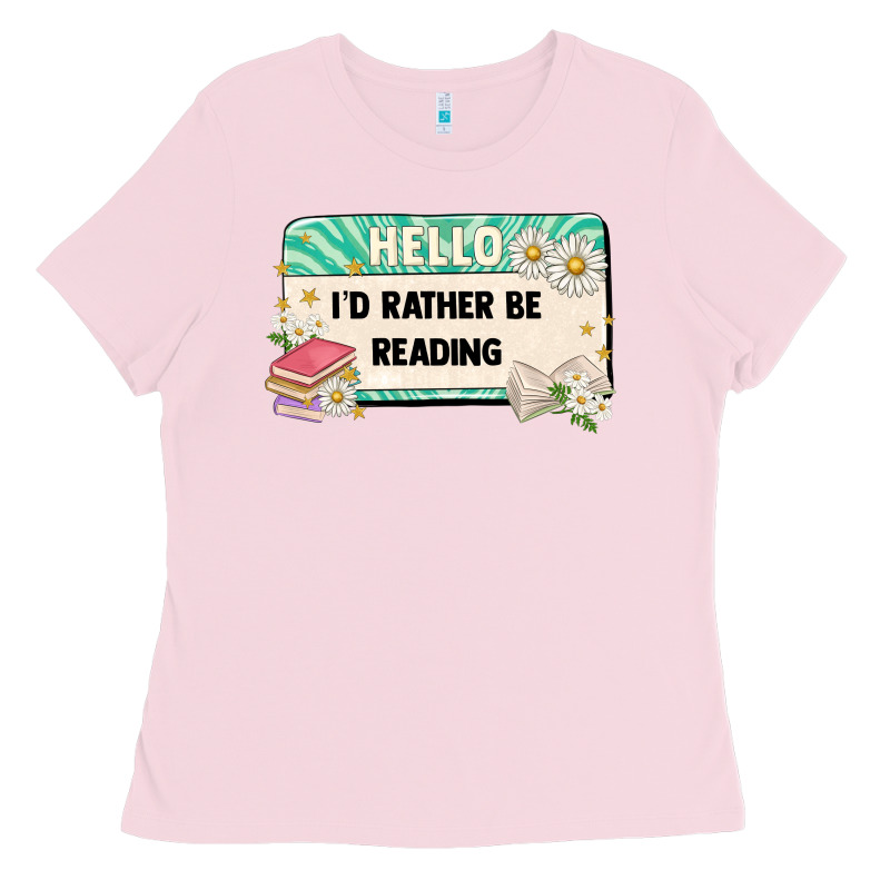 Hello Id Rather Be Reading Ladies Tee by Artiststas | Teevron