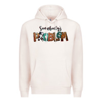 Pale Pink Somebody's Problem Premium Hoodie - FaDigitalArtStudio