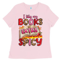 Bubblegum Pink i like my books extra spicy Ladies Tee - Artiststas
