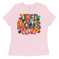 Bubblegum Pink tired moms club Ladies Tee - Artiststas