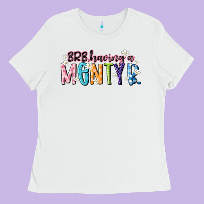Having A Menty B Ladies Tee Designed By Artiststas