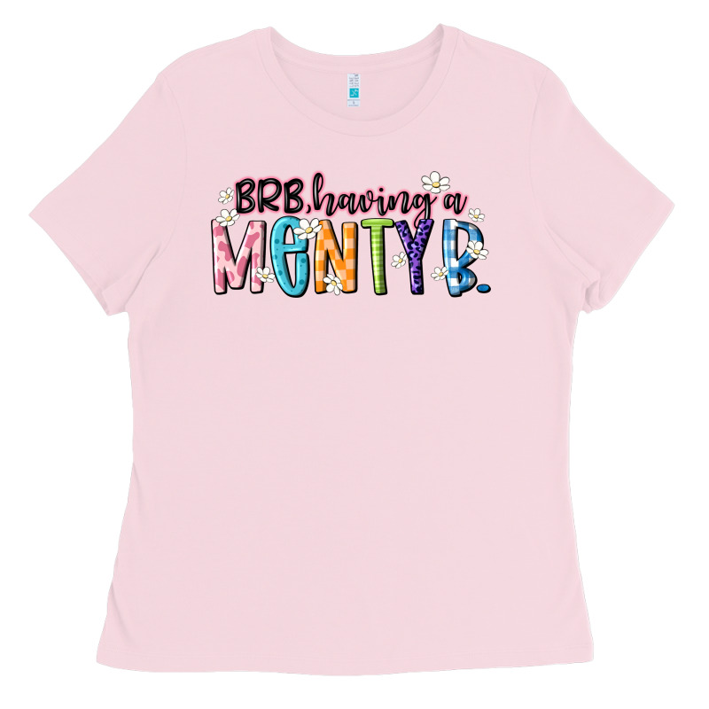 Having A Menty B Ladies Tee by Artiststas | Teevron