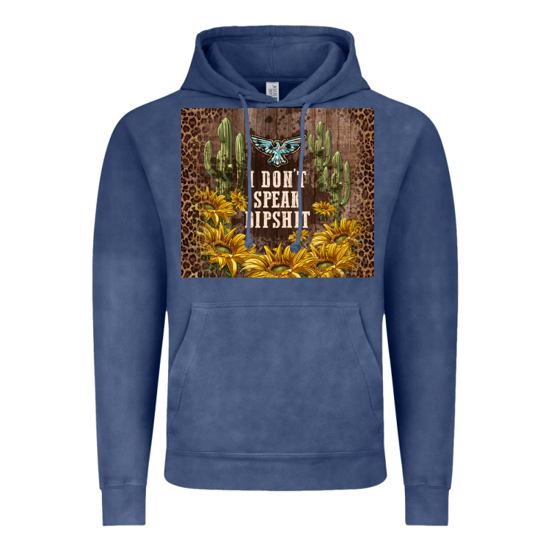 I Don't Speak Dipshit Vintage Hoodie by TumblerDesignByShophia | Teevron
