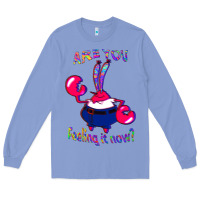 Colony Blue Funny Men Are You Feeling It Now Mr Krabs Gifts For Music Fans 1 Long Sleeve Tee - lanVoArt