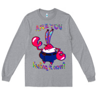 Heather Grey Funny Men Are You Feeling It Now Mr Krabs Gifts For Music Fans 1 Long Sleeve Tee - lanVoArt