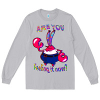 Moon Dust Funny Men Are You Feeling It Now Mr Krabs Gifts For Music Fans 1 Long Sleeve Tee - lanVoArt