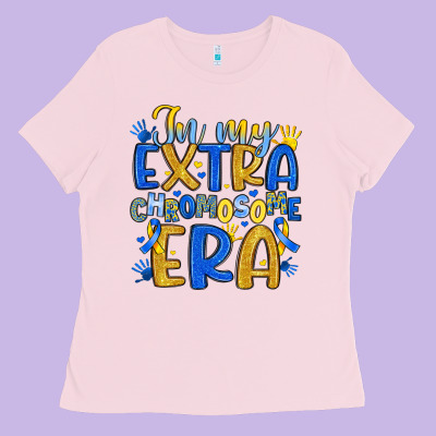 In My Extra Chromosome Era Ladies Tee Designed By Artiststas