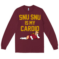 Burgundy Futurama Snu Snu Is My Cardio GIFT Long Sleeve Tee - lanVoArt