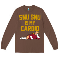 Chestnut Futurama Snu Snu Is My Cardio GIFT Long Sleeve Tee - lanVoArt