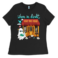 When In Doubt Go To The Bookstore Ladies Tee | Teevron