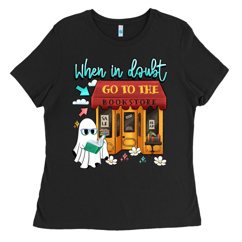 When In Doubt Go To The Bookstore Ladies Tee by Artiststas | Teevron