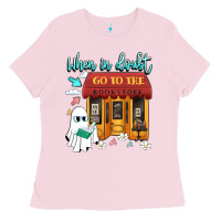 Bubblegum Pink when in doubt go to the bookstore Ladies Tee - Artiststas