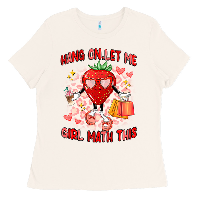 Hang On,let Me Girl Math This Ladies Tee by Artiststas | Teevron