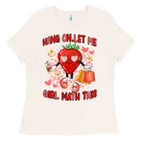 Bone hang on,let me girl math this Ladies Tee - Artiststas