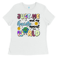 White just me and my anxiety against the world Ladies Tee - Artiststas