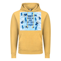 Vintage Mustard don't make me use my dad voice Vintage Hoodie - TumblerDesignByShophia
