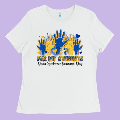 For My Students Down Syndrome Awareness Day Ladies Tee Designed By Artiststas