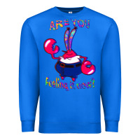 True Royal Funny Men Are You Feeling It Now Mr Krabs Gifts For Music Fans 1 Premium Sweatshirt - lanVoArt