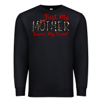 Black first my mother forever my friend Premium Sweatshirt - CowhideDigitalArt