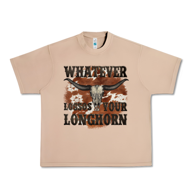 Longhorn Bullskull Whatever Lossos Your Longhorn Urban Heavy Tee by JahusDesignShop | Teevron