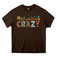 Chocolate Brown Western Beautiful Crazy Heavy Core Tee - BundleAndBundleShop