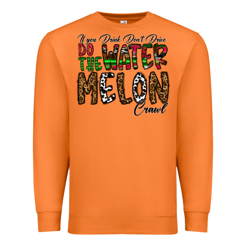 If You Drink Don't Drive Do The Watermelon Crawl Premium Sweatshirt by CowhideDigitalArt | Teevron