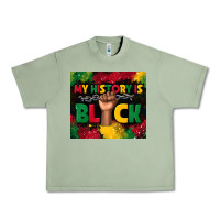 Oil Green my history is black Urban Heavy Tee - TumblerDesignByShophia