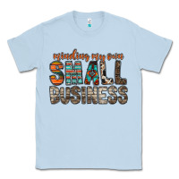 Dusty Blue minding my own small business Classic Tee - RacoonDesign