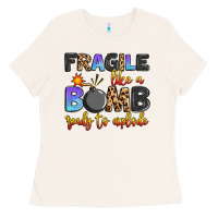 Bone fragile like a bomb ready to explode Ladies Tee - Artiststas