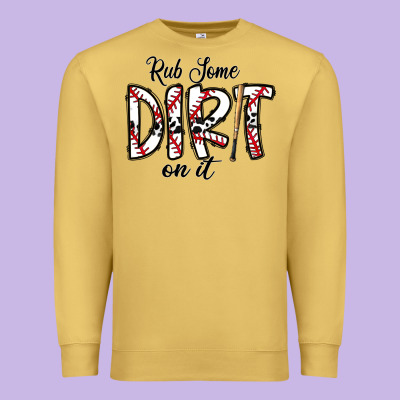 Rub Somedirt On It Baseball Premium Sweatshirt Designed By Cowhidedigitalart