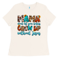Bone mama dont let your babies grow up without jesus Ladies Tee - Artiststas